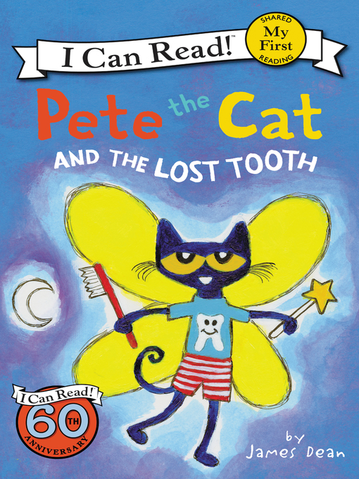 Title details for Pete the Cat and the Lost Tooth by James Dean - Wait list
